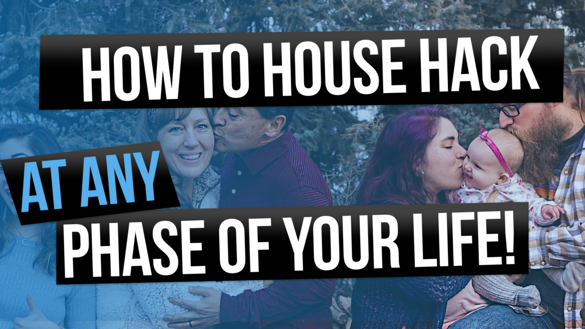 How to house hack at any phase of your life